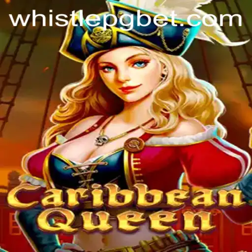 Descubra o Fascinante Mundo de CaribbeanQueen: O Jogo Revolucionário de WHISTLE PG
